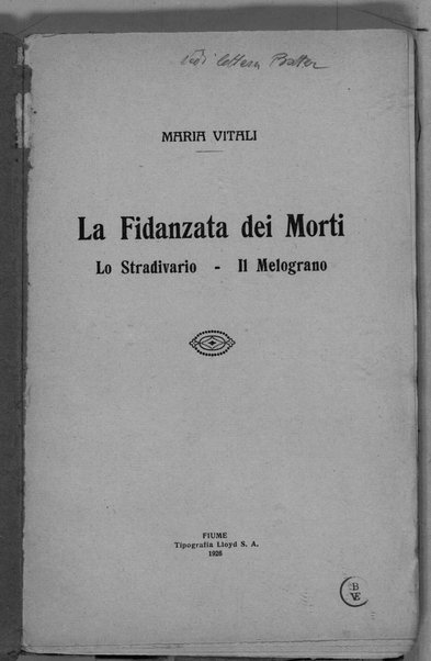 La fidanzata dei morti. Lo stradivario. Il melograno